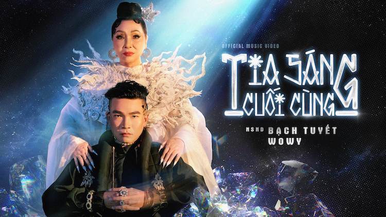 NSND Bạch Tuyết x rapper Wowy ra mắt MV Tia sáng cuối cùng Tia sáng cuối cùng