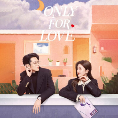 Phim Dĩ ái vi doanh (Only for love)