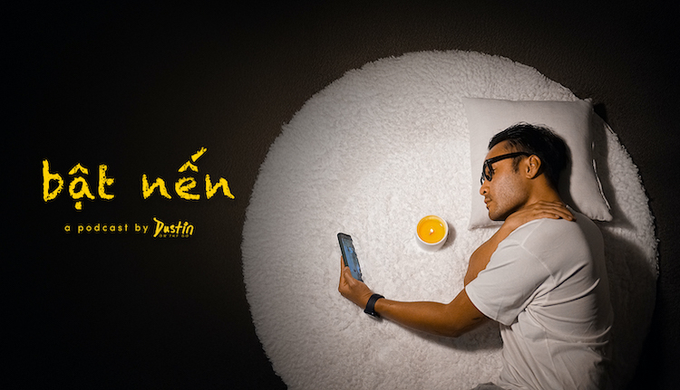 Dustin Phúc Nguyễn và dự án chữa lành đầy tâm huyết: Bật Nến Podcast Bat-nen-Podcast-Dustin-phuc-nguyen-02