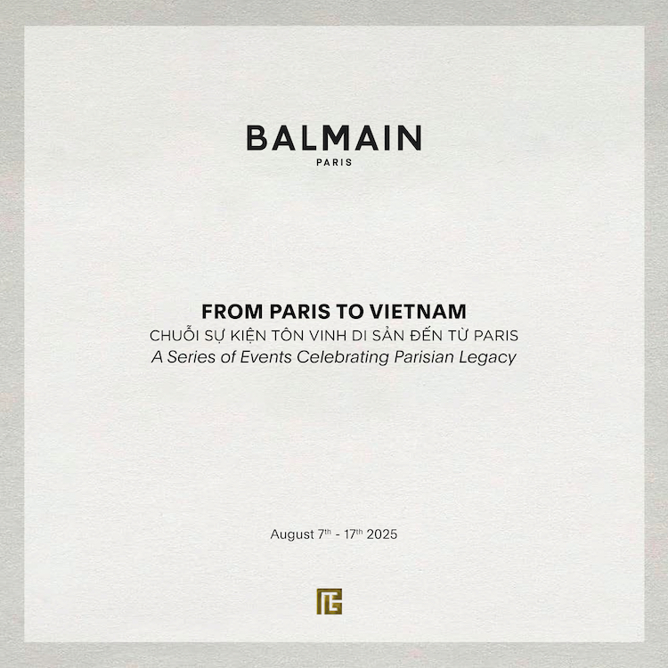 Balmain – Vẻ đẹp Parisian chạm ngõ Sài Gòn, chính thức hiện diện tại Việt Nam 1. Balmain